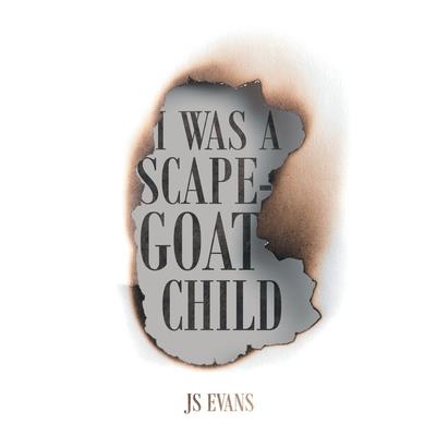 I Was A Scapegoat Child