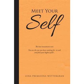 Meet Your Self