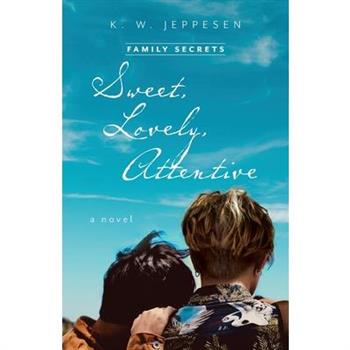 Sweet, Lovely, Attentive