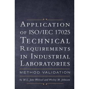 Application of ISO IEC 17025 Technical Requirements in Industrial Laboratories
