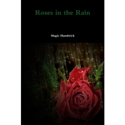 Roses in the Rain