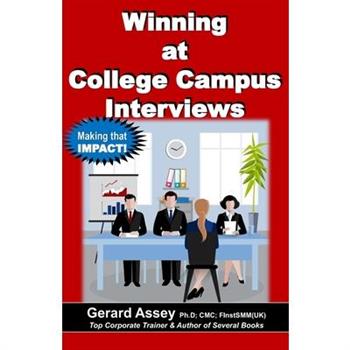 Winning at College Campus Interviews