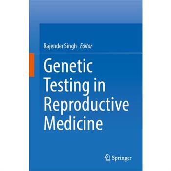 Genetic Testing in Reproductive Medicine