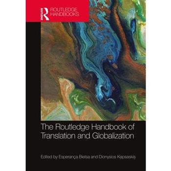 The Routledge Handbook of Translation and Globalization
