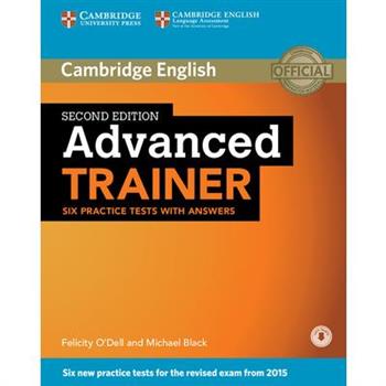 Advanced Trainer, Six Practice Tests with Answers with Audio