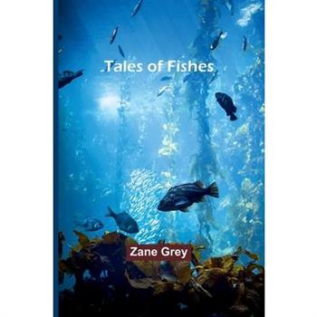 Tales of Fishes
