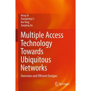 Multiple Access Technology Towards Ubiquitous Networks
