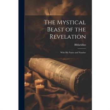 The Mystical Beast of the Revelation