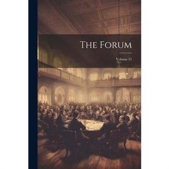 The Forum; Volume 51