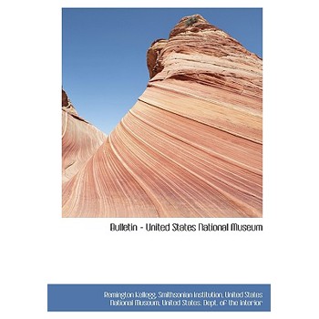 Bulletin - United States National Museum