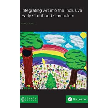 Integrating Art into the Inclusive Early Childhood Curriculum
