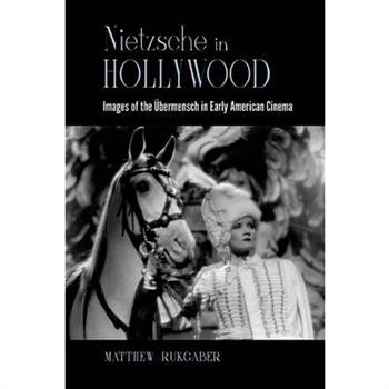 Nietzsche in Hollywood