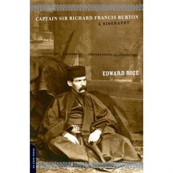 Captain Sir Richard Francis Burton Captain Sir Richard Francis Burton