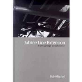 Jubilee Line Extension: From Concept to Completion