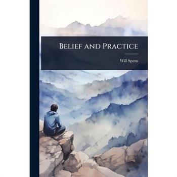 Belief and Practice