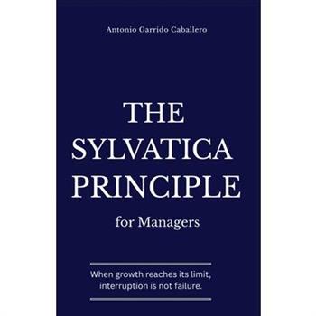 The Sylvatica Principle for Managers