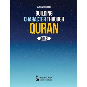 Building Character Through Quran