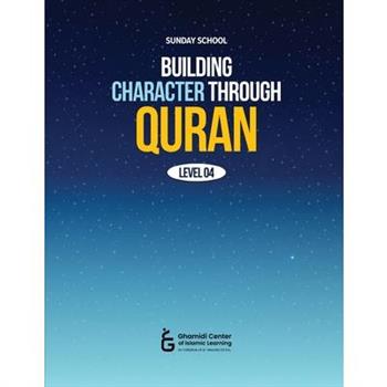 Building Character Through Quran