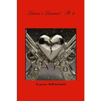 Lesson's Learned... Pt. 2