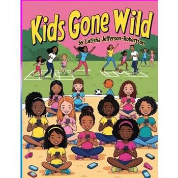 Kids Gone Wild