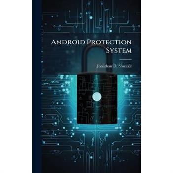 Android Protection System