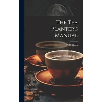 The Tea Planter's Manual