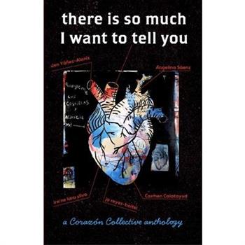 there is so much I want to tell you