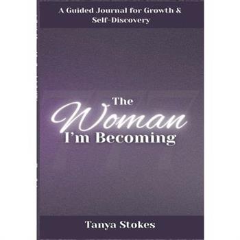 The Woman I'm Becoming