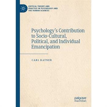 Psychology’s Contribution to Socio-Cultural, Political, and Individual Emancipation