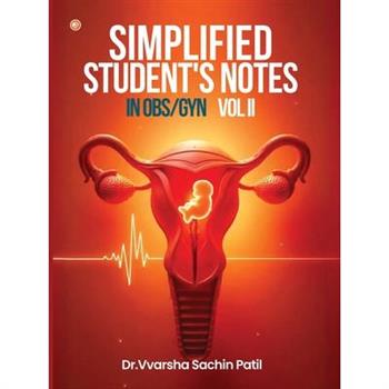 Simplified Student’s Notes In Obs/Gyn