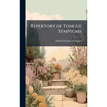 Repertory of Tongue Symptoms
