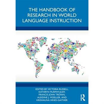 The Handbook of Research in World Language Instruction