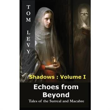 Echoes from Beyond