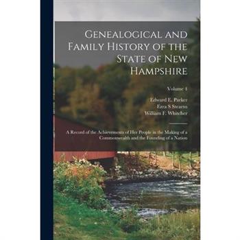 Genealogical and Family History of the State of New Hampshire