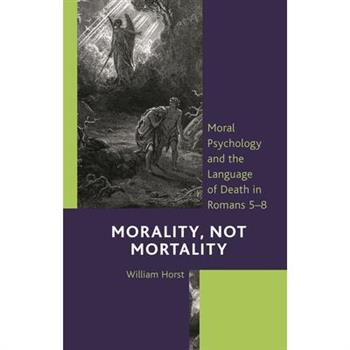 Morality, Not Mortality