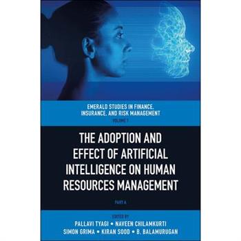 The Adoption and Effect of Artificial Intelligence on Human Resources Management