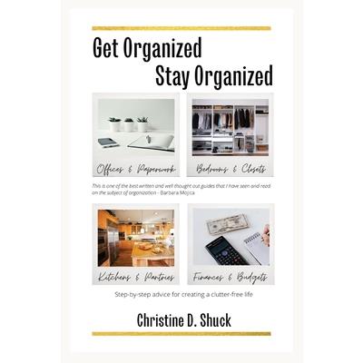 Get Organized, Stay Organized