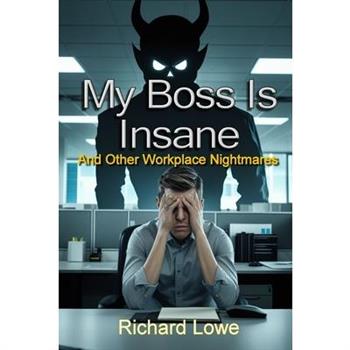 My Boss Is Insane