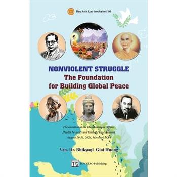 NONVIOLENT STRUGGLE - The Foundation for Building Global Peace