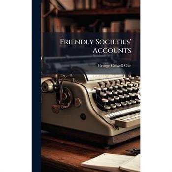 Friendly Societies’ Accounts