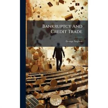 Bankruptcy And Credit Trade