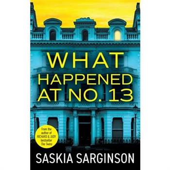 What Happened at No. 13