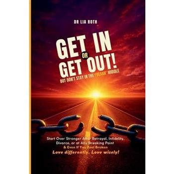 Get In or Get Out, But Don’t Stay in the Freakn’ Middle