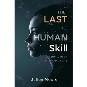 The Last Human Skill