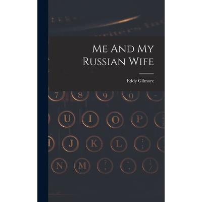 Me And My Russian Wife