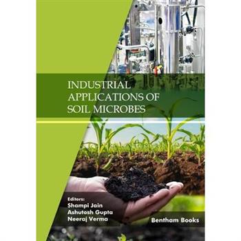 Industrial Applications of Soil Microbes