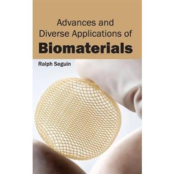 Advances and Diverse Applications of Biomaterials
