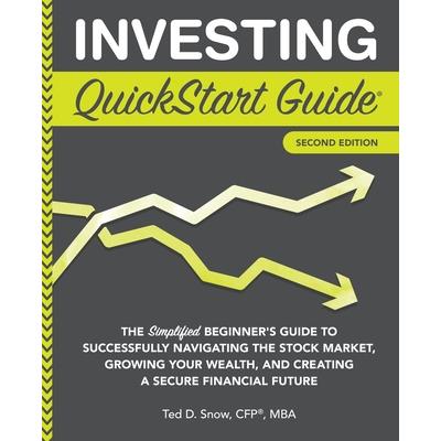 Investing QuickStart Guide - 2nd Edition