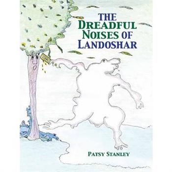 The Dreadful Noises of Landoshar