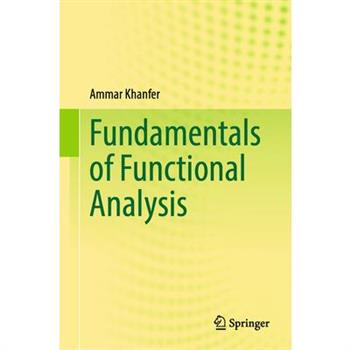 Fundamentals of Functional Analysis